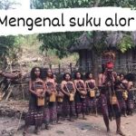 Mengenal Suku Alor dan Bahasa Austronesia